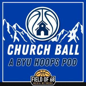 Church Ball: A BYU Basketball Podcast by The Field of 68, Blue Wire