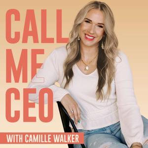 Call Me CEO: Moms Building Businesses, a Woman's guide to Balancing it All by Camille Walker