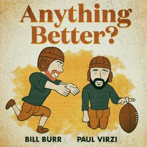 Anything Better? by All Things Comedy