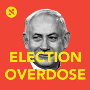 Election Overdose Podcast by Haaretz.com