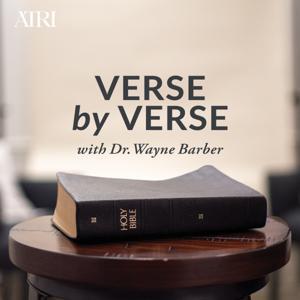 Verse by Verse Bible Study with Dr. Wayne Barber by The John Ankerberg Show