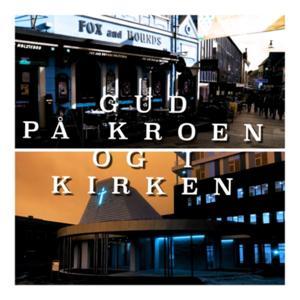 Gud - prædikener på kroen og i kirken by Christian Wegeberg
