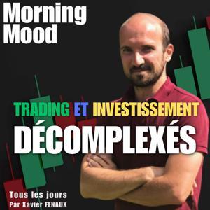 L’humeur des marchés financiers, décomplexée ! by Xavier FENAUX