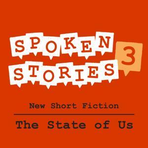 Spoken Stories: The State of Us by RTÉ Radio 1