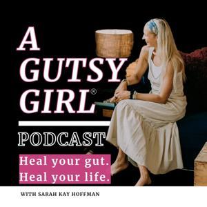 A Gutsy Girl by Sarah Kay Hoffman