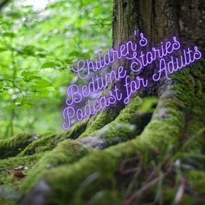 Children's Bedtime Stories Podcast for Adults by Ruma Tenbrink