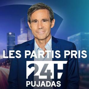 24H Pujadas - Les partis pris by LCI - David Pujadas