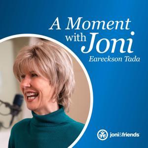 A Moment with Joni Eareckson Tada by Joni and Friends, Joni Eareckson Tada