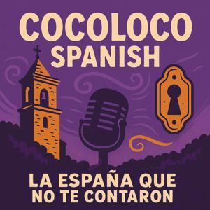 CocoLoco Spanish - La España que no te contaron by Victor Losa