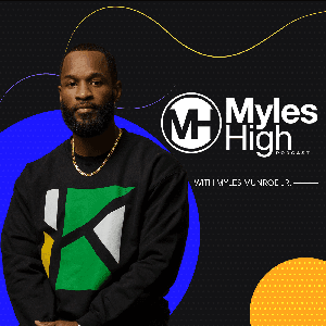Myles High Podcast by Myles Munroe Jr.
