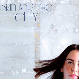 Skin and the City by Kasey Boone