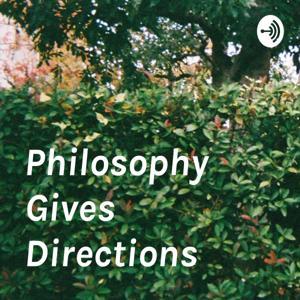 Philosophy Gives Directions by 谷川嘉浩