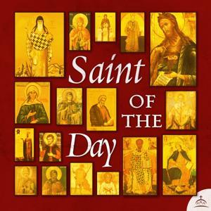 Saint of the Day by Dn. Jerome Atherholt, and Ancient Faith Ministries