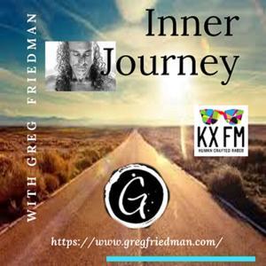 Inner Journey with Greg Friedman by KX FM