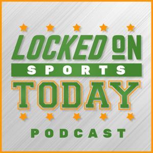 Locked On Sports Today - Daily Podcast Covering The Biggest Sports Stories by Locked On Podcast Network, Peter Bukowski