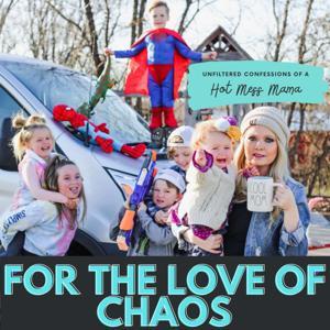 For The Love of Chaos by Andi Harper