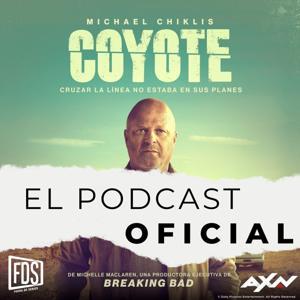 Coyote, El Podcast Oficial by Fuera de Series