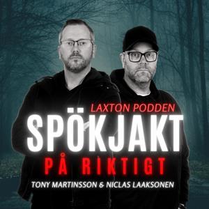 Spökjakt På Riktigt – LaxTon Podden by Niclas Laaksonen & Tony Martinsson | LaxTon Ghost Sweden