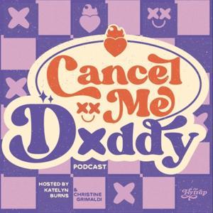 Cancel Me, Daddy by Katelyn Burns, Christine Grimaldi, Flytrap Media