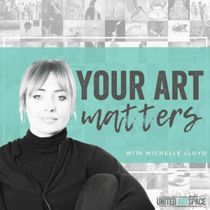 Your Art Matters by Michelle Lloyd