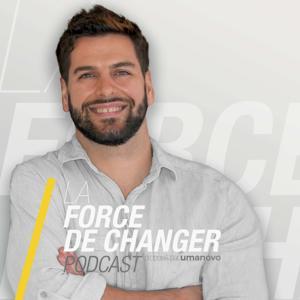 La Force de Changer by Pierre-Hugues Geoffroy