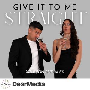 Give It To Me Straight by Dear Media