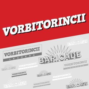 Vorbitorincii-Baricade-Leaders by Catalin Striblea, Radu Paraschivescu, Radu Naum