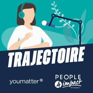 Trajectoire - le podcast des solutions à impact by Youmatter