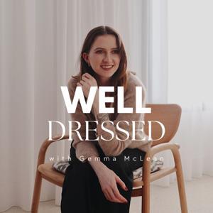 Well Dressed with Gemma McLean by Gemma Mclean