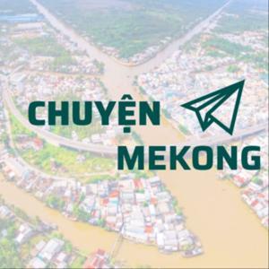 Chuyện Mekong by MeKong FM90 (VOVGT)