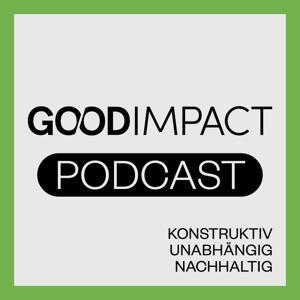 Good Impact: gute Nachrichten & konstruktive Gespräche by Good News