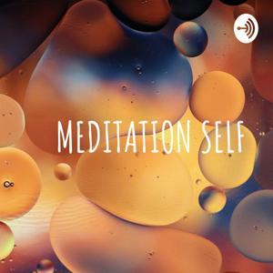 MEDITATION SELF by Pavithra T