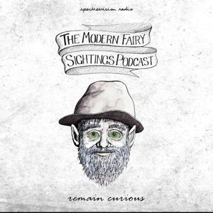 The Modern Fairy Sightings Podcast by Jo Hickey-Hall
