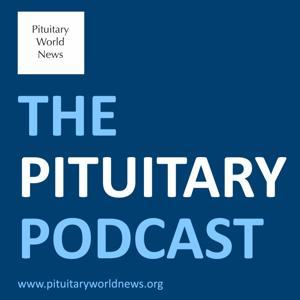 The Pituitary World News Podcast by pituitaryworldnews