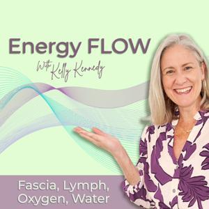 Energy FLOW with Kelly Kennedy by Kelly Kennedy