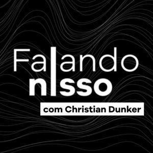 Falando nIsso by Christian Dunker