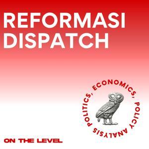 Reformasi Dispatch by On The Level Media