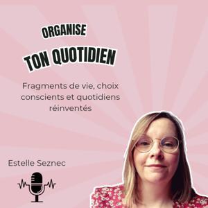 Organise Ton Quotidien by Estelle Seznec