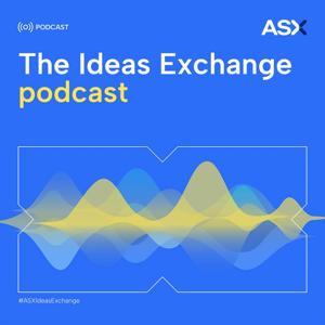 The Ideas Exchange by ASX