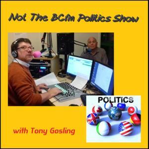 Not The BCFM Politics Show by JHHouseMedia