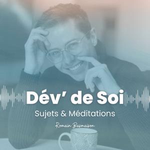 Dév' de Soi - Sujets & Méditations by Romain Basmaison