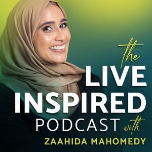 Live Inspired with Zaahida by Zaahida Mahomedy