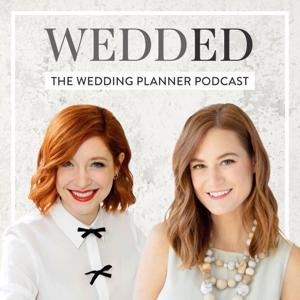 Wedded: The Wedding Planner Podcast by Tracy Taylor Ward and Shannon Leahy