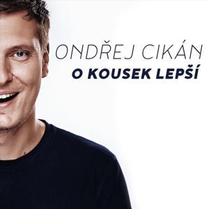 Ondřej Cikán - O kousek lepší by Ondřej Cikán