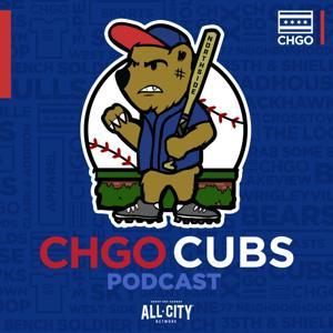 CHGO Chicago Cubs Podcast by ALLCITY Network, CHGO Sports