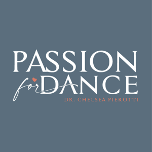 Passion for Dance by Dr Chelsea Pierotti