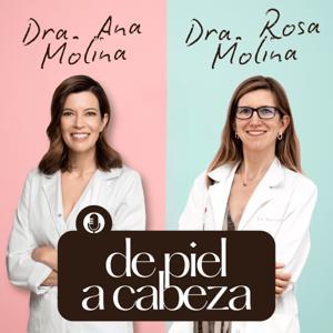 De Piel a Cabeza by Dra. Ana Molina · Dra. Rosa Molina