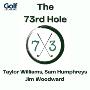 The 73rd Hole by Official Podcast of Golf Oklahoma