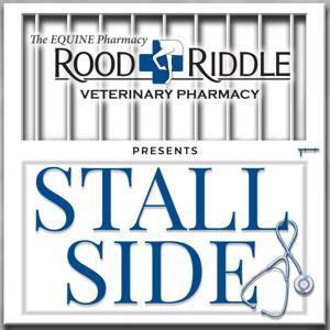 StallSide Podcast by Rood & Riddle Veterinary Pharmacy, Bart Barber, Peter Morresey, Screeneye