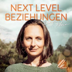 Next Level Beziehungen - In Freiheit verbunden. In Verbindung frei sein. by Linda Klein | Psychologin & NARM Traumatherapeutin